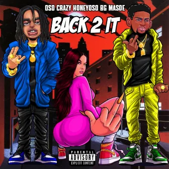 Back 2 It by Oso Crazy