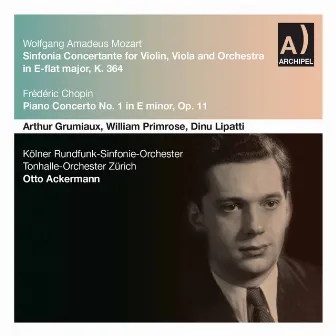 Mozart: Sinfonia concertante in E-Flat Major, K. 364 – Chopin: Piano Concerto No. 1 in E Minor, Op. 11 by Otto Ackermann