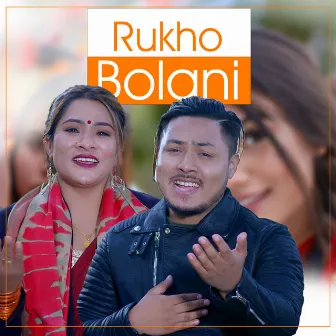 Rukho Bolani by Suraj Dutraj