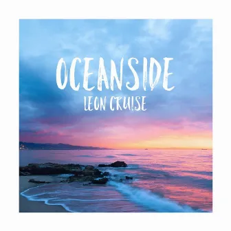 Oceanside by Leon Cruise