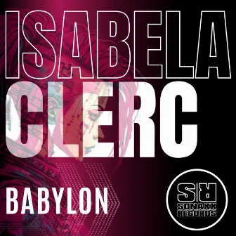 Babylon by Isabela Clerc