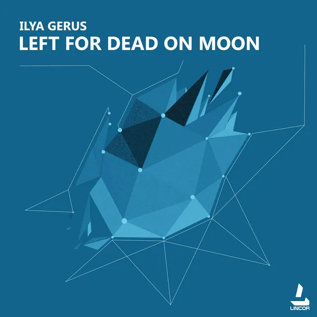 Left for Dead on Moon - Original Mix