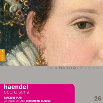 Handel: Opera Seria by Sandrine Piau