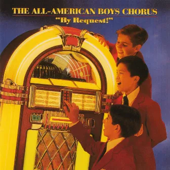 By Request by The All-American Boys Chorus