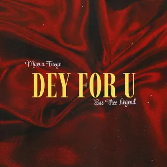 DEY FOR U by Maeva Fuego