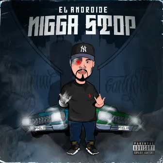 Nigga Stop by El Androide