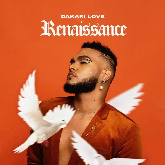 Renaissance by Dakari Love