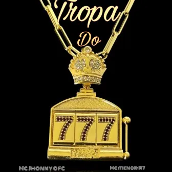 Tropa do 7 by MC Jhonny OFC