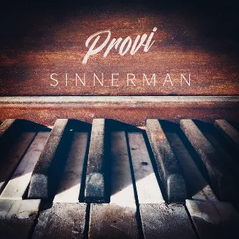 SINNERMAN by Provi