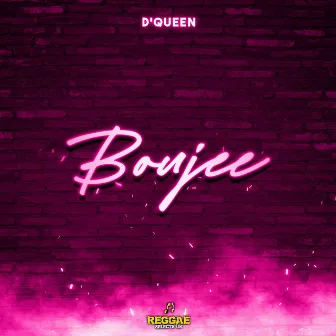 Boujee by D'Queen