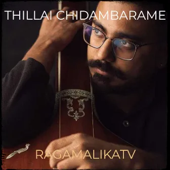 Thillai Chidambarame by RAGAMALIKATV