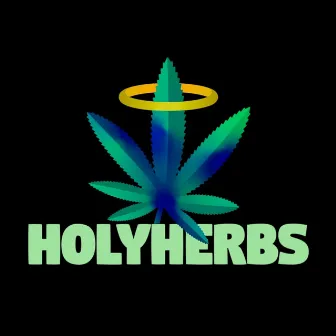 Holy Herbs by JAX