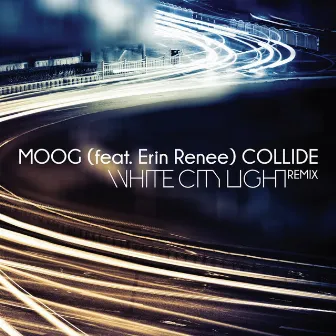 Collide [Whitecitylight Remix] (feat. Erin Renee) by Moog