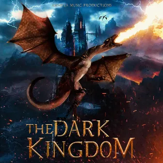 The Dark Kingdom by Amadea Music Productions