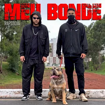 Meu Bonde by Rapsódia