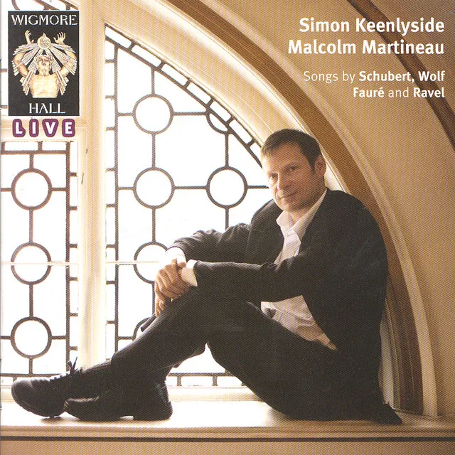 Wigmore Hall Live - Simon Keenlyside & Malcolm Martineau