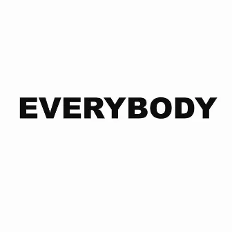 Everybody by Don Caprice