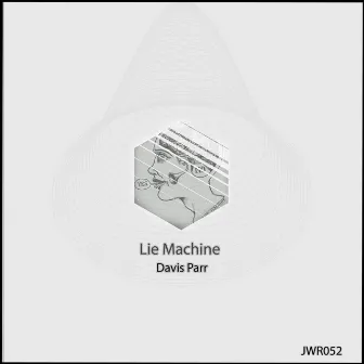 Lie Machine by Davis Parr