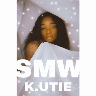 Smw by K.UTIE