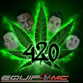 4:20 by Equipo MC