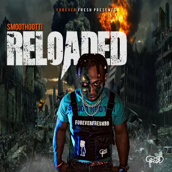 Reloaded by Smooth Gotti