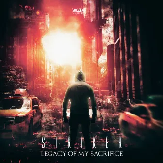 Legacy of My Sacrifice by Striker