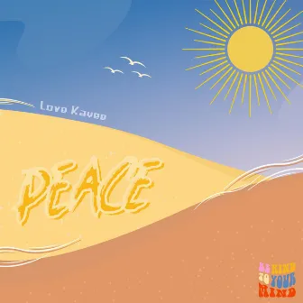 Peace by Love Kayee