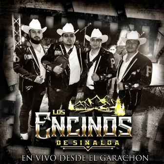 En Vivo Desde El Garachon by Los Encinos De Sinaloa