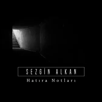 Hatıra Notları by Sezgin Alkan