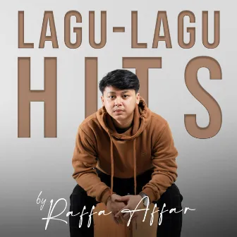 Lagu-Lagu Hits Terpopular by Raffa Affar