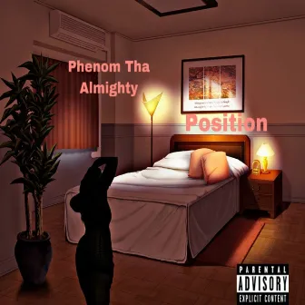 Position by Phenom tha almighty