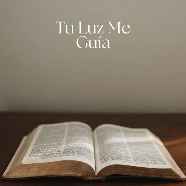 Tu Luz Me Guía