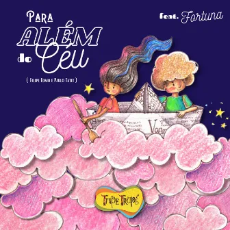 Para Além do Céu by Trupe Trupé