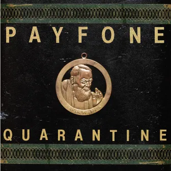 Quarantine / Padre, Pray for Us by Payfone