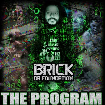 The Program by BRICK DA FOUNDATION