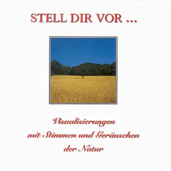 Stell Dir vor by Nature