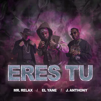 Eres tù by Anthony J