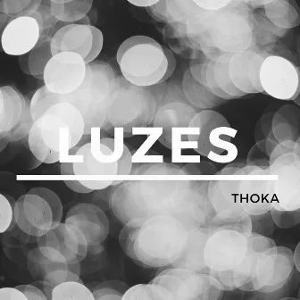 Luzes by Thoka