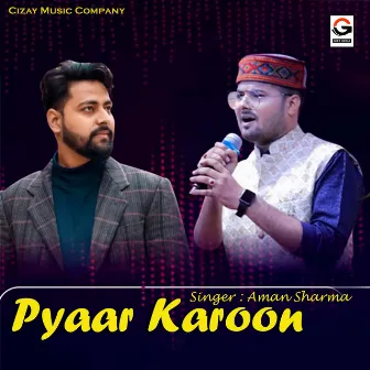 Pyaar Karoon by Aman Sharma