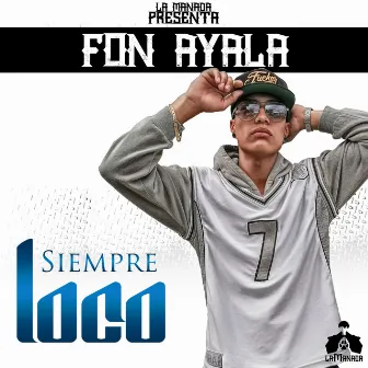 Siempre Loco by Fon Ayala