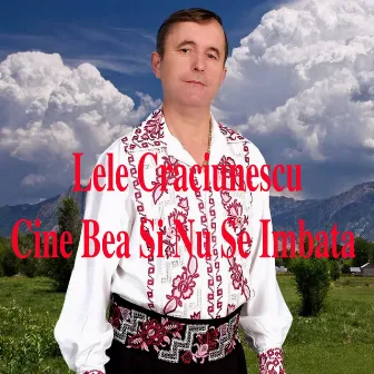 Cine Bea Si Nu Se Imbata by Lele Crăciunescu