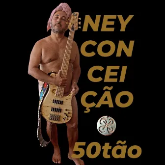 50Tão by Ney Conceição