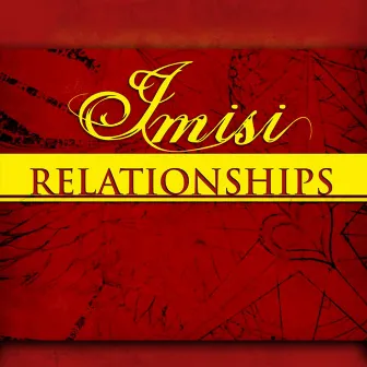 Relationships by 'Imisi