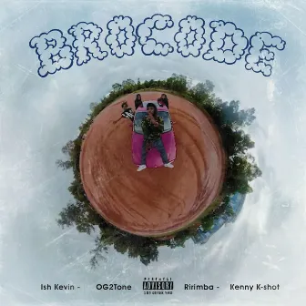 BRO CODE by Kenny K-Shot