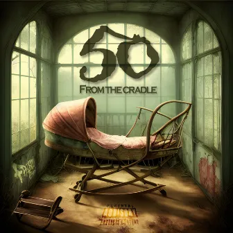 50 From The Cradle by Frisco Boogie