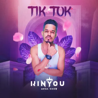 Tik Tok by Kinyou Mega Show