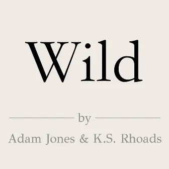 Wild by Adam Jones