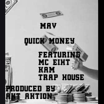 Quick Money by MAV