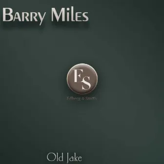 Old Jake by Barry Miles