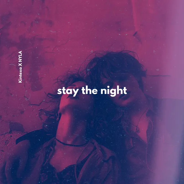 Stay The Night